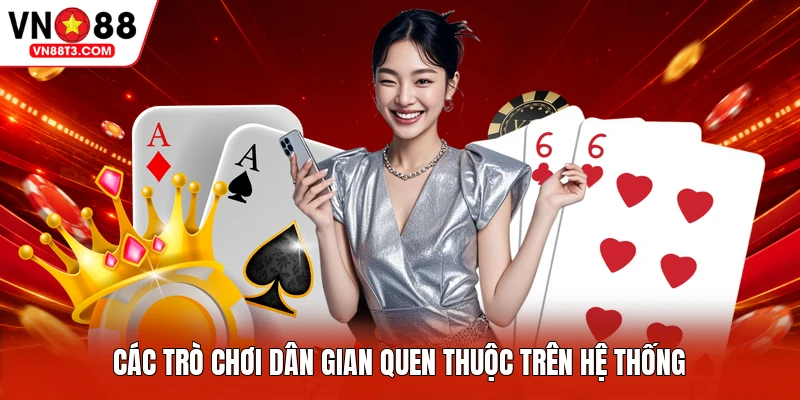 Các trò chơi dân gian quen thuộc trên hệ thống